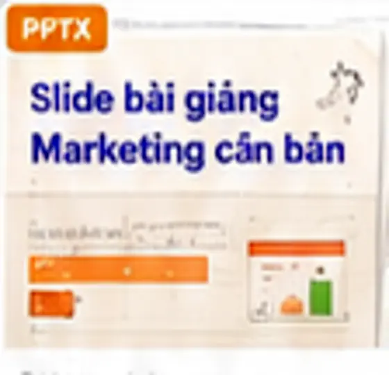 Slide bài giảng Marketing căn bản
